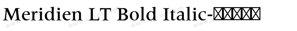 Meridien LT Bold Italic字体转换